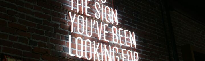 This is the sign you've been looking for neon signage