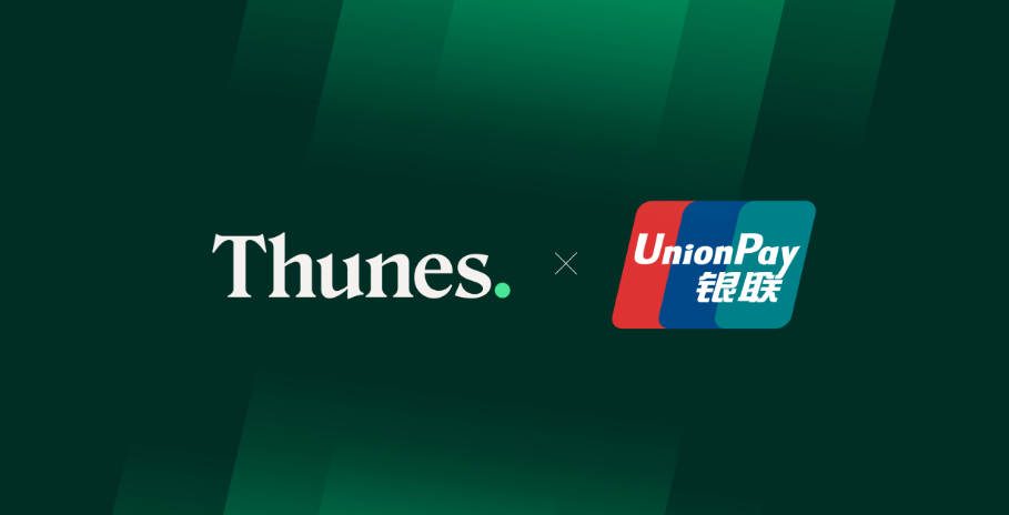 Thunes and UnionPay International Partner to Enable Instant Money Transfers to Mainland China