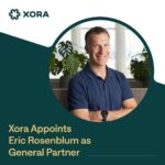 Temasek-Backed Xora Innovation Appoints Silicon Valley Veteran Eric Rosenblum as General Partner to Boost AI Investments - TNGlobal (Picture 1)