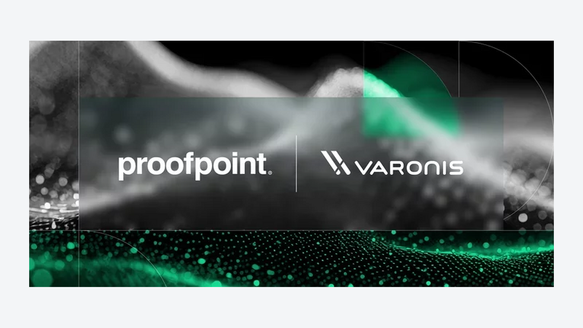 Proofpoint and Varonis logos on a black, white and green data-themed background